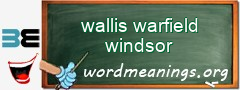 WordMeaning blackboard for wallis warfield windsor